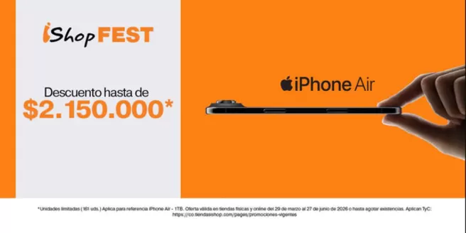 Catálogo Ishop en Yopal | Ishop Fest iPhone Air $2.150.000* | 2026-03-30T00:00:00.000Z - 2026-06-27T00:00:00.000Z